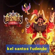 kel santos fudendo